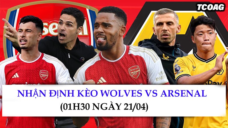 Nhận định kèo bóng đá wolves và arsenal